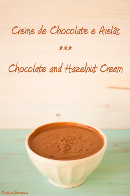 Creme de Chocolate e Avelã | Chocolate and Hazelnut Cream