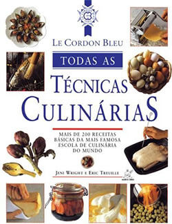 Livro: Le Cordon Bleu – Todas as Técnicas Culinárias