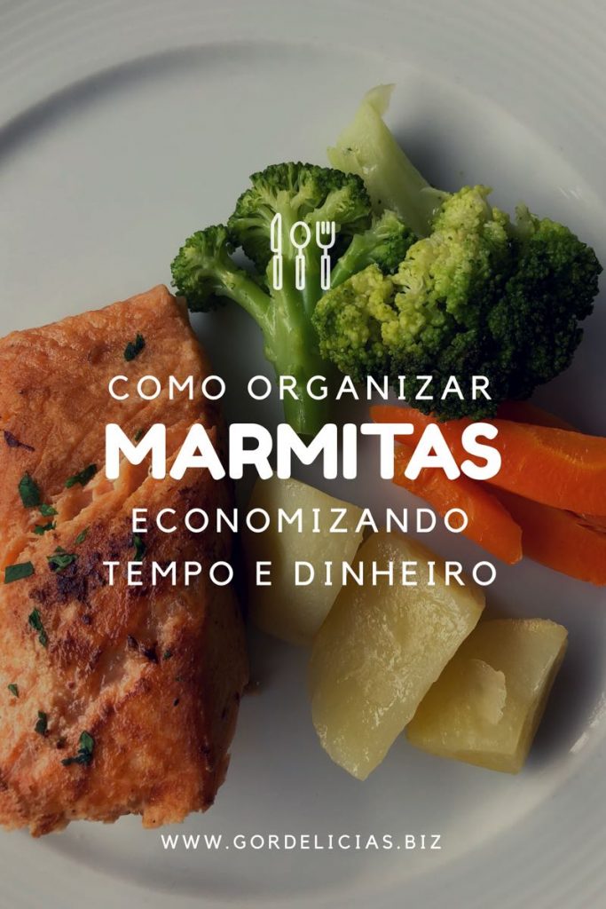 Marmitas: organize suas refeições e economize tempo e dinheiro