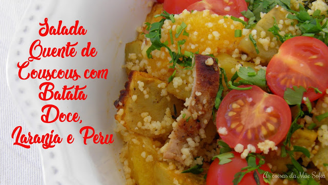 Salada Quente de Couscous com Batata Doce, Laranja e Peru